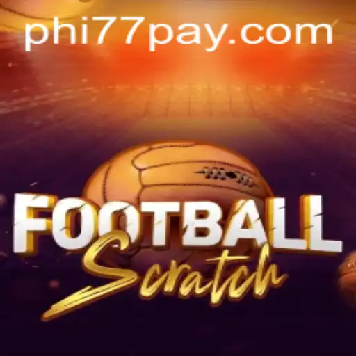 Unveiling the Exciting World of FootballScratch - PHi77.COM