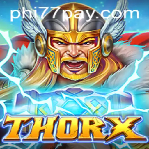 Explore the Exciting World of ThorX and PHi77.COM